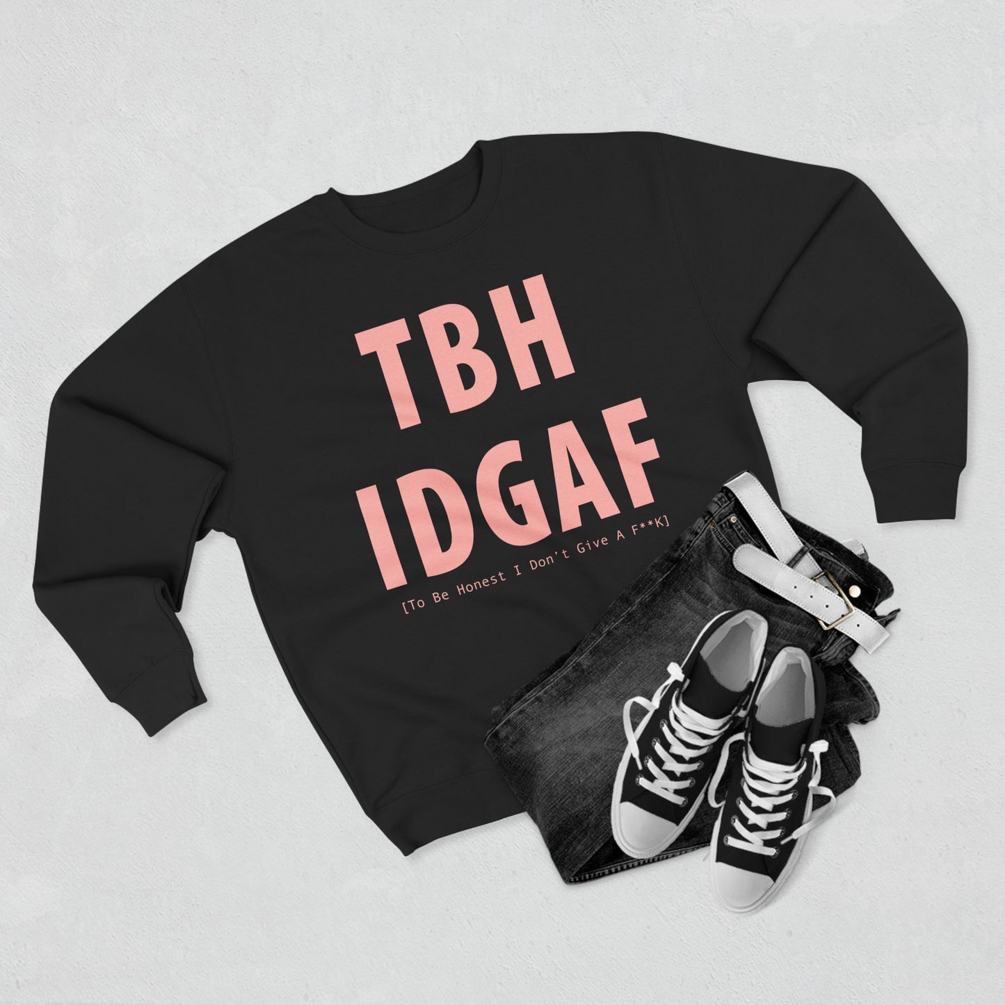 IDGAF Unisex Crewneck Sweatshirt