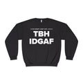 IDGAF Crewneck Sweatshirt — Bold Pink Statement Pullover