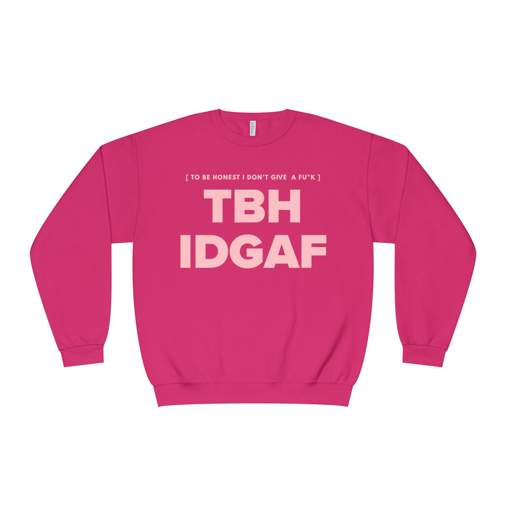 IDGAF Crewneck Sweatshirt — Bold Pink Statement Pullover