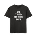So Tired of This Sh*t Graphic Tee — Mens Acid Wash Oversized Shirt